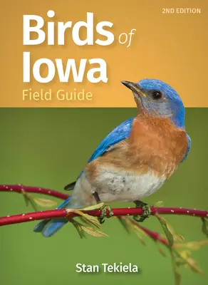 Terénní průvodce ptáky státu Iowa - Birds of Iowa Field Guide