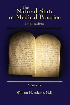 Přirozený stav lékařské praxe: Důsledky - The Natural State of Medical Practice: Implications