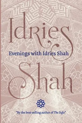 Večery s Idrísem Šáhem - Evenings with Idries Shah