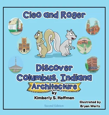 Cleo a Roger objevují Columbus v Indianě - architektura - Cleo and Roger Discover Columbus, Indiana - Architecture