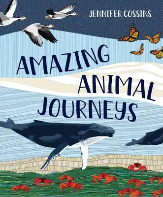 Úžasné cesty zvířat - Amazing Animal Journeys