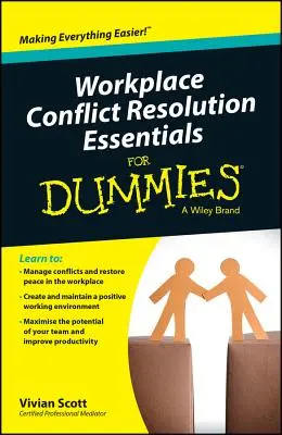 Základy řešení konfliktů na pracovišti pro hlupáky - Workplace Conflict Resolution Essentials for Dummies