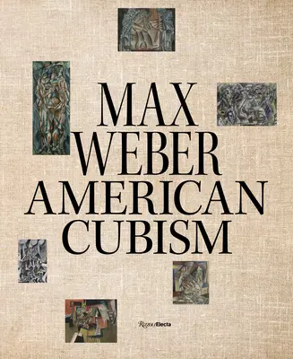 Max Weber a americký kubismus - Max Weber and American Cubism