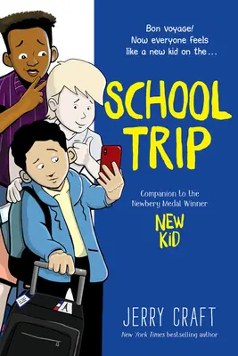 Školní výlet: Grafický román - School Trip: A Graphic Novel