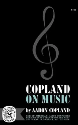 Copland o hudbě - Copland on Music