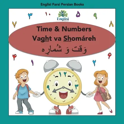 Perská čísla, čas a matematika Shomreh Vaght Va Rz Book: Perská čísla, čas a matematika: V perštině, angličtině & Finglisi: Čas a čísla Vaght va Shomreh - Persian Numbers, Time & Math Shomreh Vaght Va Rz Book: In Persian, English & Finglisi: Time & Numbers Vaght va Shomreh
