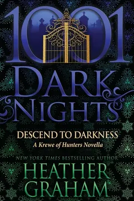Sestup do temnoty: A Krewe of Hunters Novella - Descend to Darkness: A Krewe of Hunters Novella