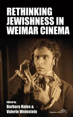 Přehodnocení židovství ve výmarské kinematografii - Rethinking Jewishness in Weimar Cinema