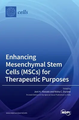 Zlepšování mezenchymálních kmenových buněk (MSC) pro terapeutické účely - Enhancing Mesenchymal Stem Cells (MSCs) for Therapeutic Purposes