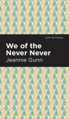 My v zemi nikdy a nikde - We of the Never Never