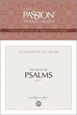 Tpt Kniha žalmů - 1. část: Průvodce studiem 12 lekcí - Tpt the Book of Psalms - Part 1: 12-Lesson Study Guide
