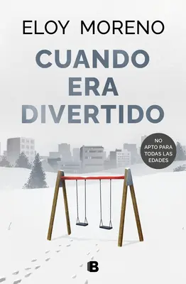 Cuando Era Divertido / Když bylo veselo - Cuando Era Divertido / When It Was Fun