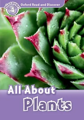 Read and Discover: Level 4: 750-Word Vocabulary All about Plants (Vše o rostlinách) - Read and Discover: Level 4: 750-Word Vocabulary All about Plants