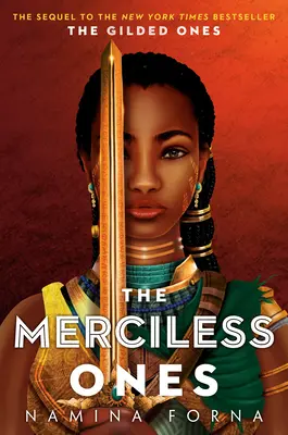 Pozlacení #2: Nemilosrdní - The Gilded Ones #2: The Merciless Ones