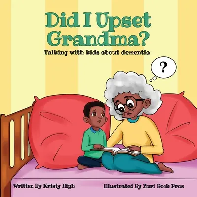 Naštval jsem babičku? Povídání s dětmi o demenci - Did I Upset Grandma? Talking with Kids about Dementia