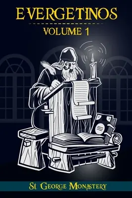Evergetinos: Svazek 1 - Evergetinos: Volume 1