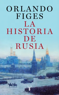 Historia de Rusia / Příběh Ruska - Historia de Rusia / The Story of Russia
