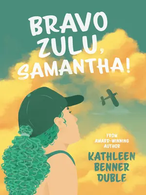 Bravo Zulu, Samantho! - Bravo Zulu, Samantha!