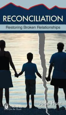 Smíření: Obnovení narušených vztahů - Reconciliation: Restoring Broken Relationships