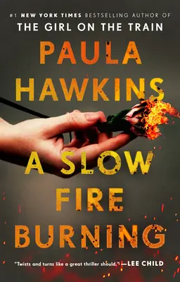 Pomalu hořící oheň - A Slow Fire Burning