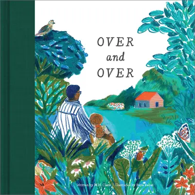 Over & Over: Dětská kniha pro uklidnění dětských starostí - Over & Over: A Children's Book to Soothe Children's Worries