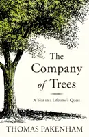 Společnost stromů: Rok v životě stromů - The Company of Trees: A Year in a Lifetime's Quest