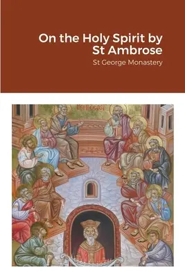 O Duchu svatém od svatého Ambrože - On the Holy Spirit by St Ambrose