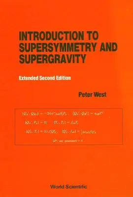 Úvod do supersymetrie a supergravitace (přepracované a rozšířené 2. vydání) - Introduction to Supersymmetry and Supergravity (Revised and Extended 2nd Edition)
