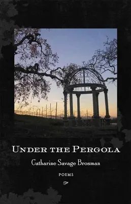 Pod pergolou: Básně - Under the Pergola: Poems