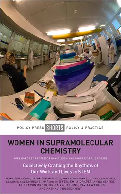Ženy v supramolekulární chemii: Společně utváříme rytmus naší práce a života v oblasti kmenových látek - Women in Supramolecular Chemistry: Collectively Crafting the Rhythms of Our Work and Lives in Stem