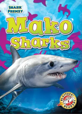 Žraloci druhu Mako - Mako Sharks