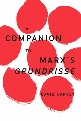 Společník k Marxovým Grundrisse - A Companion to Marx's Grundrisse