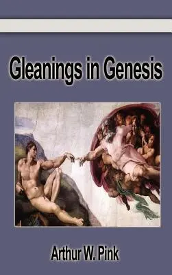 Výběr z knihy Genesis - Gleanings in Genesis