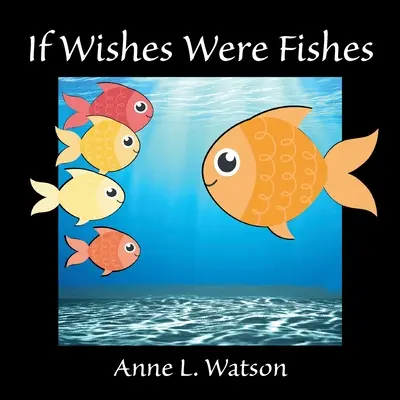 Kdyby přání byla rybami: A Celebration of Animal Group Names: A Celebration of Animal Group Names - If Wishes Were Fishes: A Celebration of Animal Group Names