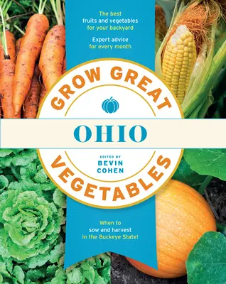 Pěstování skvělé zeleniny Ohio - Grow Great Vegetables Ohio