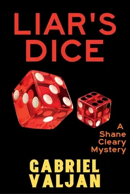Lhářovy kostky: Záhada Shanea Clearyho - Liar's Dice: A Shane Cleary Mystery