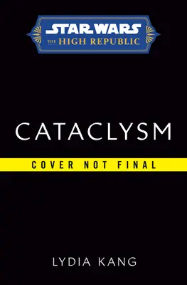 Star Wars: Cataclysm (Vysoká republika) - Star Wars: Cataclysm (the High Republic)