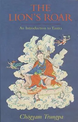 Lví řev: Úvod do tantry - The Lion's Roar: An Introduction to Tantra