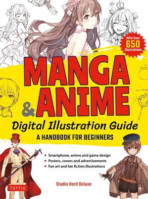 Průvodce digitální ilustrací manga a anime: Příručka pro začátečníky (s více než 650 ilustracemi) - Manga & Anime Digital Illustration Guide: A Handbook for Beginners (with Over 650 Illustrations)