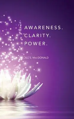 Uvědomění. Jasnost. Síla. - Awareness. Clarity. Power.