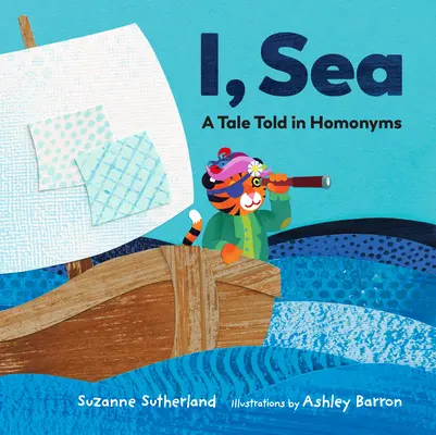 Já, moře: Příběh vyprávěný v homonymech - I, Sea: A Tale Told in Homonyms