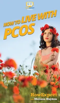 Jak žít s PCOS - How to Live with PCOS
