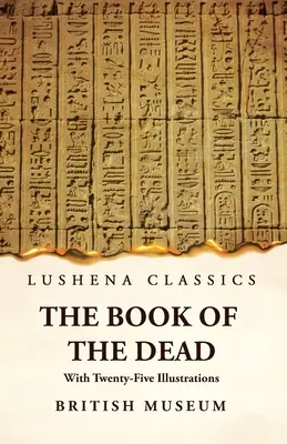 Kniha mrtvých s pětadvaceti ilustracemi - The Book of the Dead With Twenty-Five Illustrations
