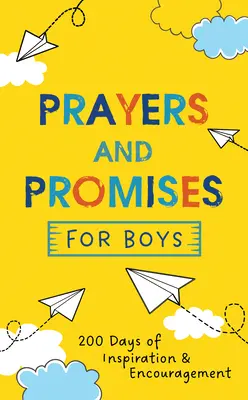 Modlitby a přísliby pro chlapce: 200 dní inspirace a povzbuzení - Prayers and Promises for Boys: 200 Days of Inspiration and Encouragement