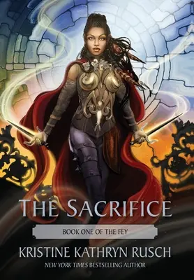 Oběť: Kniha: Oběť: První kniha série The Fey - The Sacrifice: Book One of The Fey