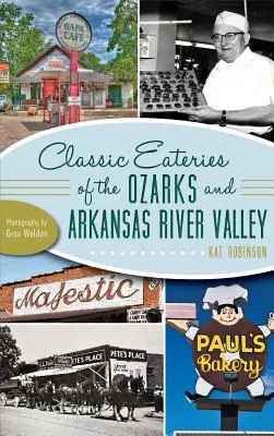 Klasické restaurace v Ozarku a údolí řeky Arkansas - Classic Eateries of the Ozarks and Arkansas River Valley