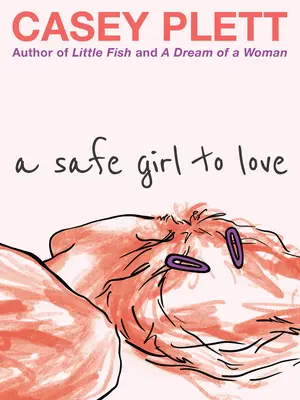 Bezpečná dívka k milování - A Safe Girl to Love