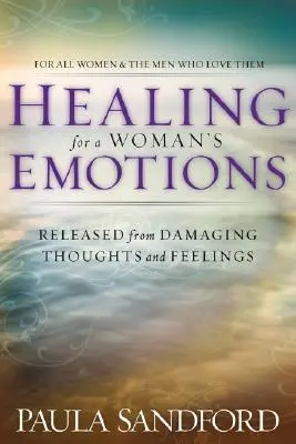 Uzdravení ženských emocí - Healing for a Woman's Emotions