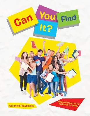 Dokážeš to najít? Skryté obrázky k nalezení Aktivity pro dospělé - Can You Find It? Hidden Picture to Find Activities for Adults