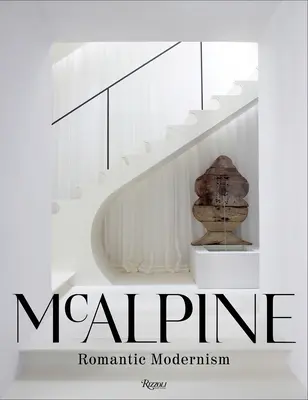 McAlpine: Romantický modernismus - McAlpine: Romantic Modernism